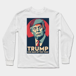 Trump Con Man of the Year Long Sleeve T-Shirt